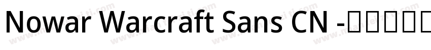 Nowar Warcraft Sans CN 字体转换